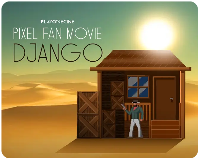 Pixel fan movie Django